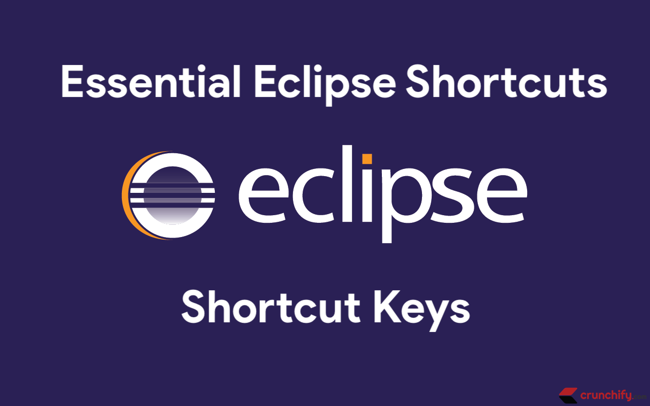 40+ Essential Eclipse Shortcuts for Java Developers to Boost Productivity